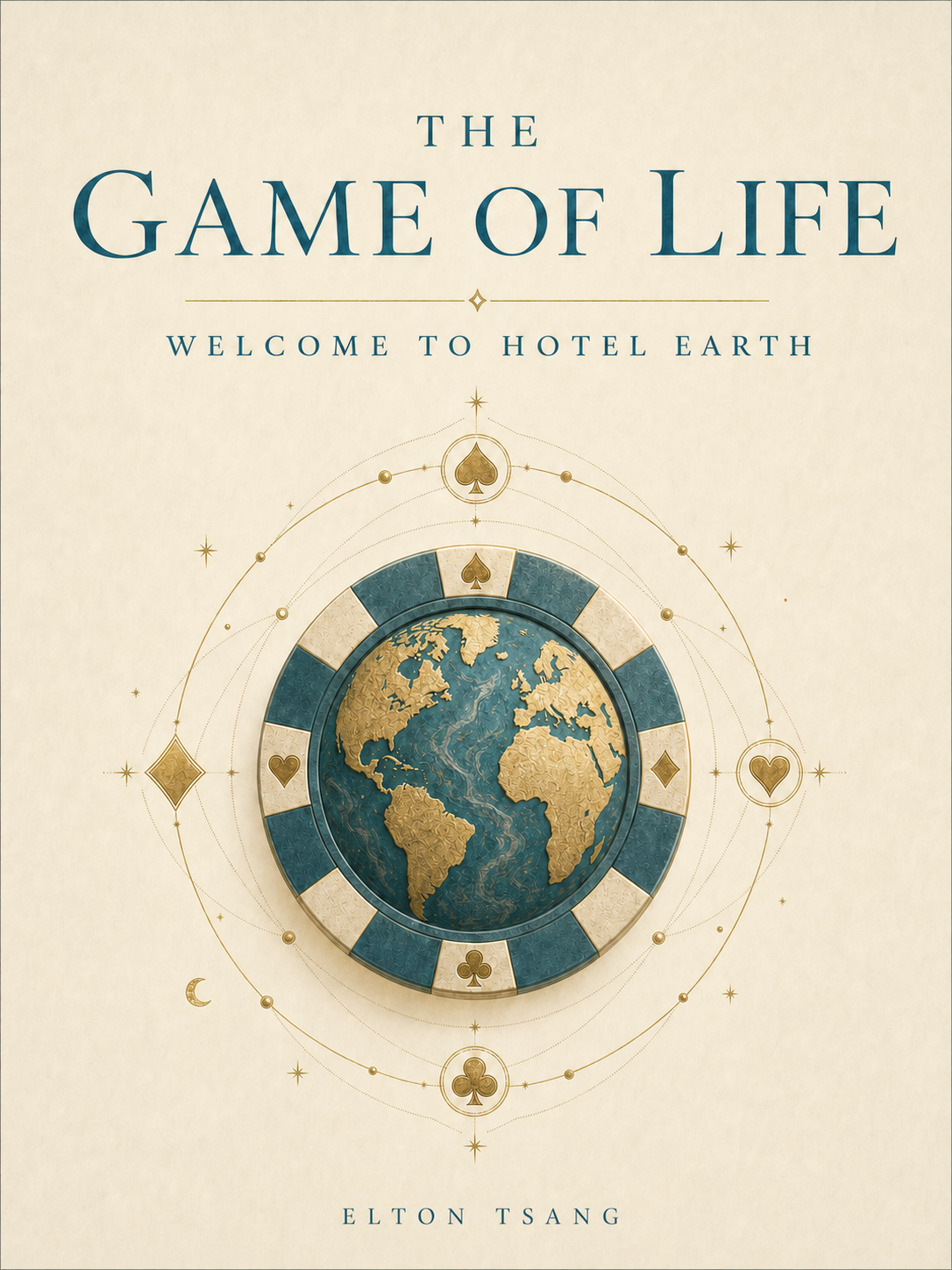 The Game of Life — book cover: Earth rendered as a gold-and-teal poker chip, ringed by orbiting card suits on a warm cream field